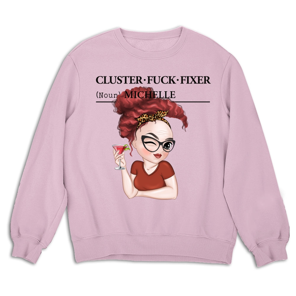 Custom Coworker, Christmas & Birthday Team Appreciation Gift • You Are Cluster Fixer - Personalized Shirt