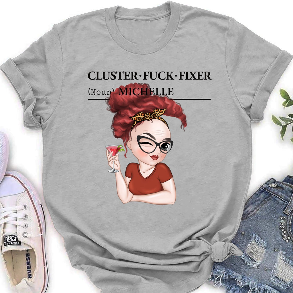 Custom Coworker, Christmas & Birthday Team Appreciation Gift • You Are Cluster Fixer - Personalized Shirt