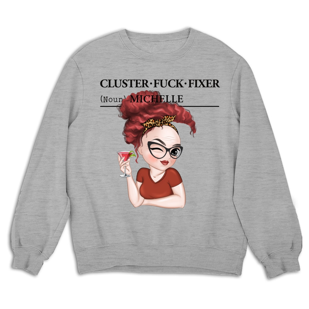 Custom Coworker, Christmas & Birthday Team Appreciation Gift • You Are Cluster Fixer - Personalized Shirt