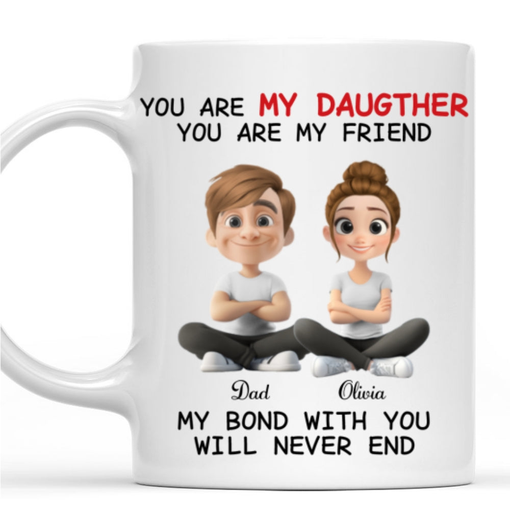 Custom Christmas & Birthday Gift for Daughter • My Bond With You - Personalized Coffee Mug