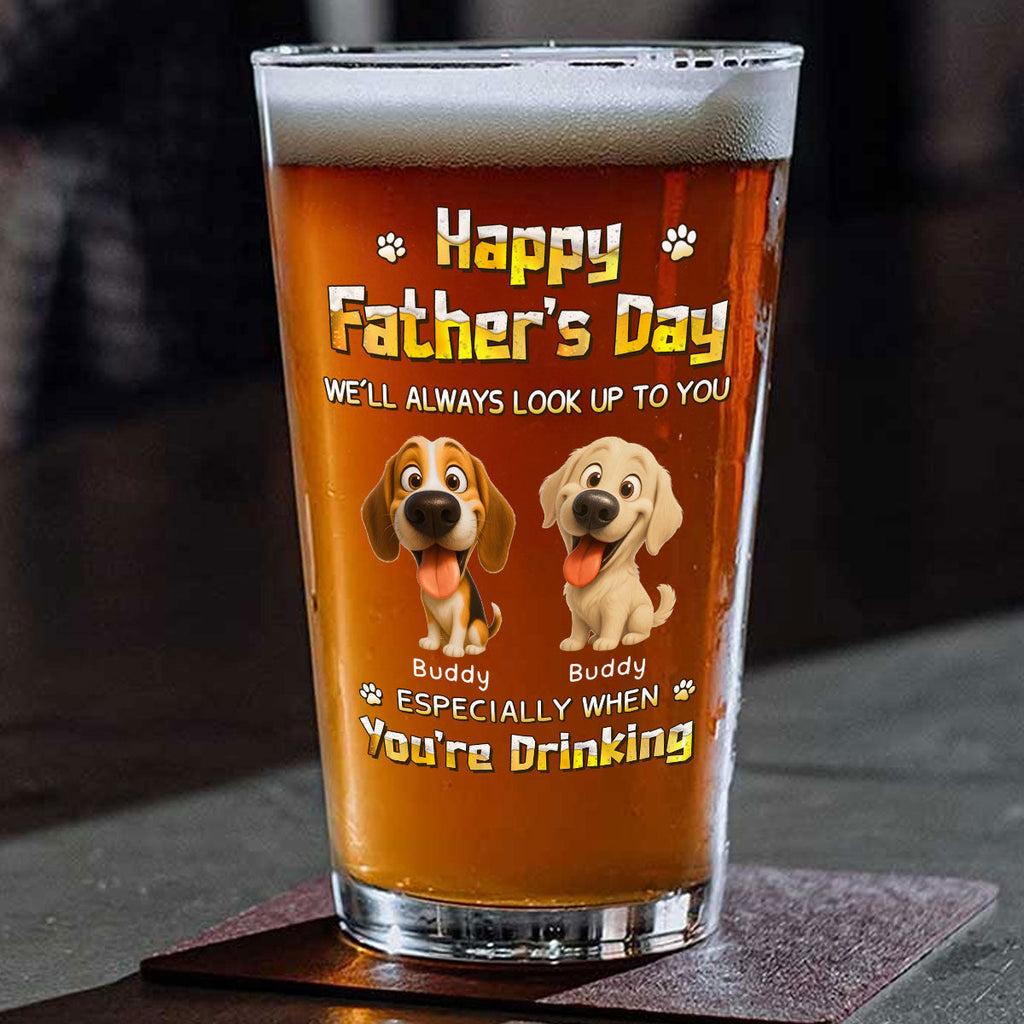 Especially When You Are Drinking - Personalized Beer Glass