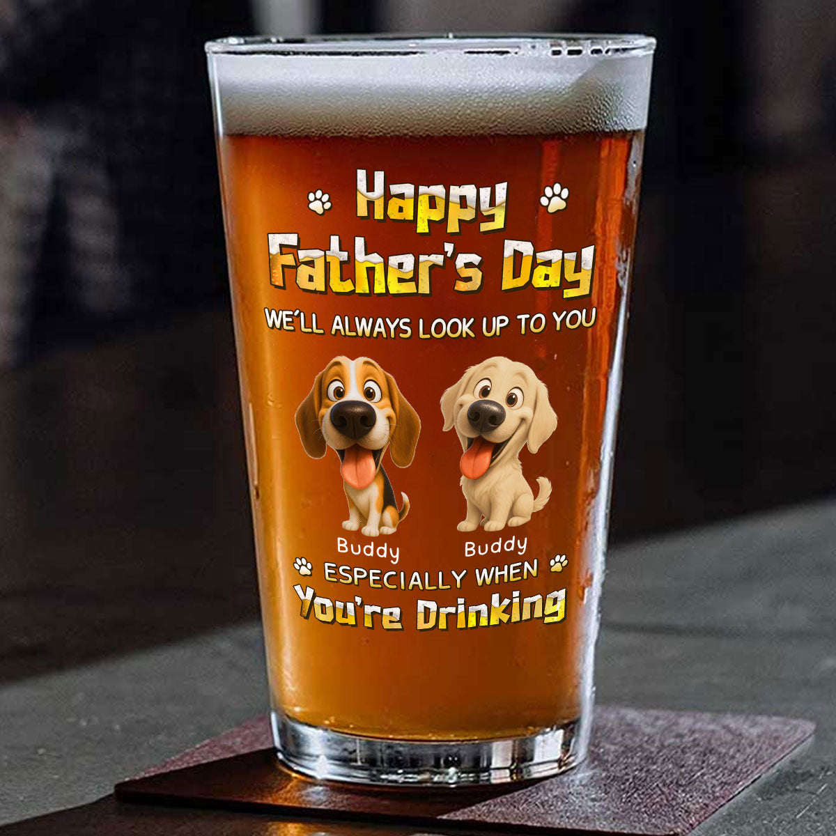 Especially When You Are Drinking - Personalized Beer Glass