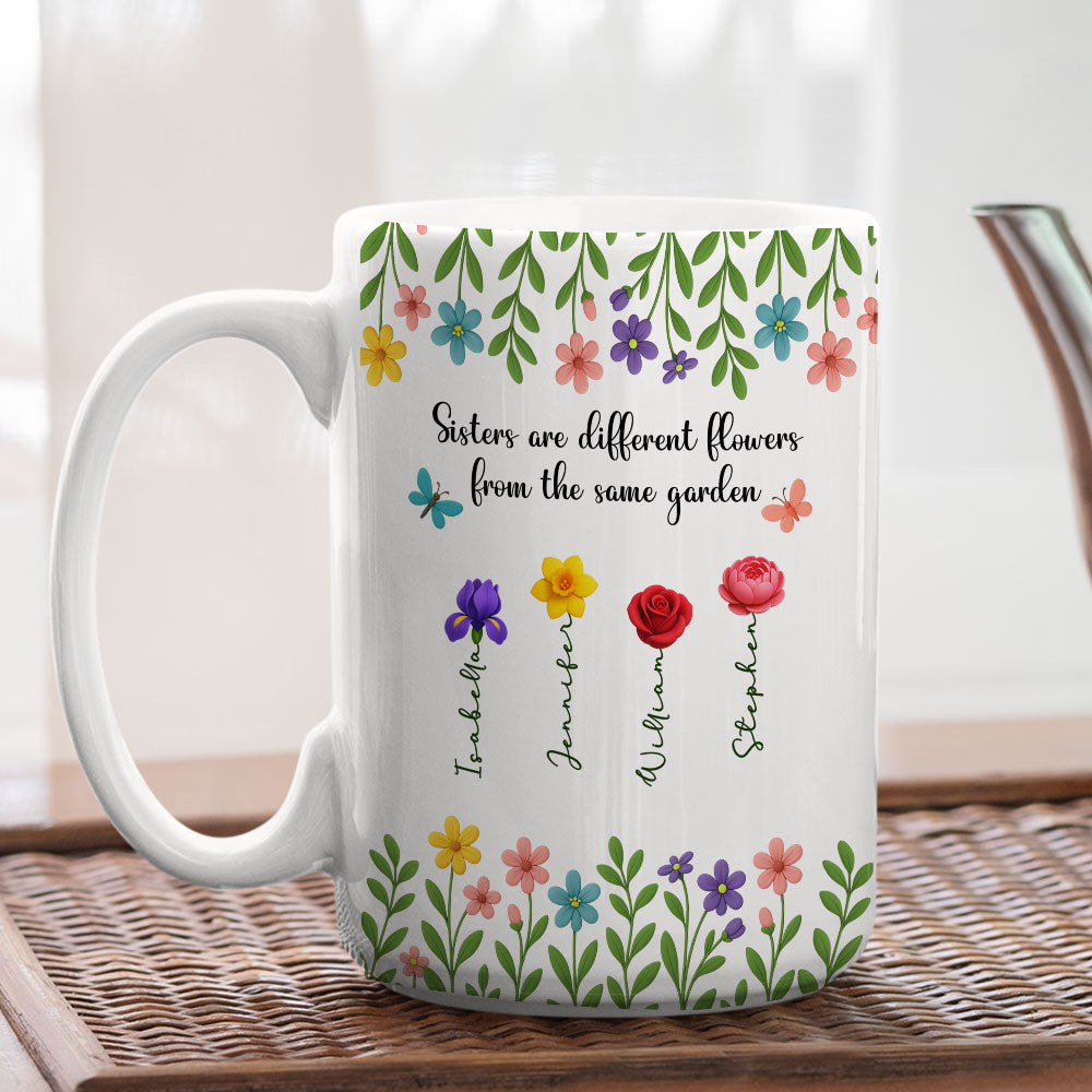 Custom Christmas & Birthday Gift For Sister • Sister Are Different Flowers - Personalized Coffee Mug
