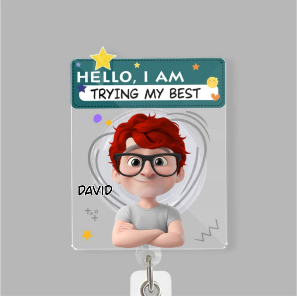 Custom ID Holder Gifts For Coworker, For Boss, Office Gift With Name • I Am Trying My Best Male - Personalized Acrylic Badge Reel