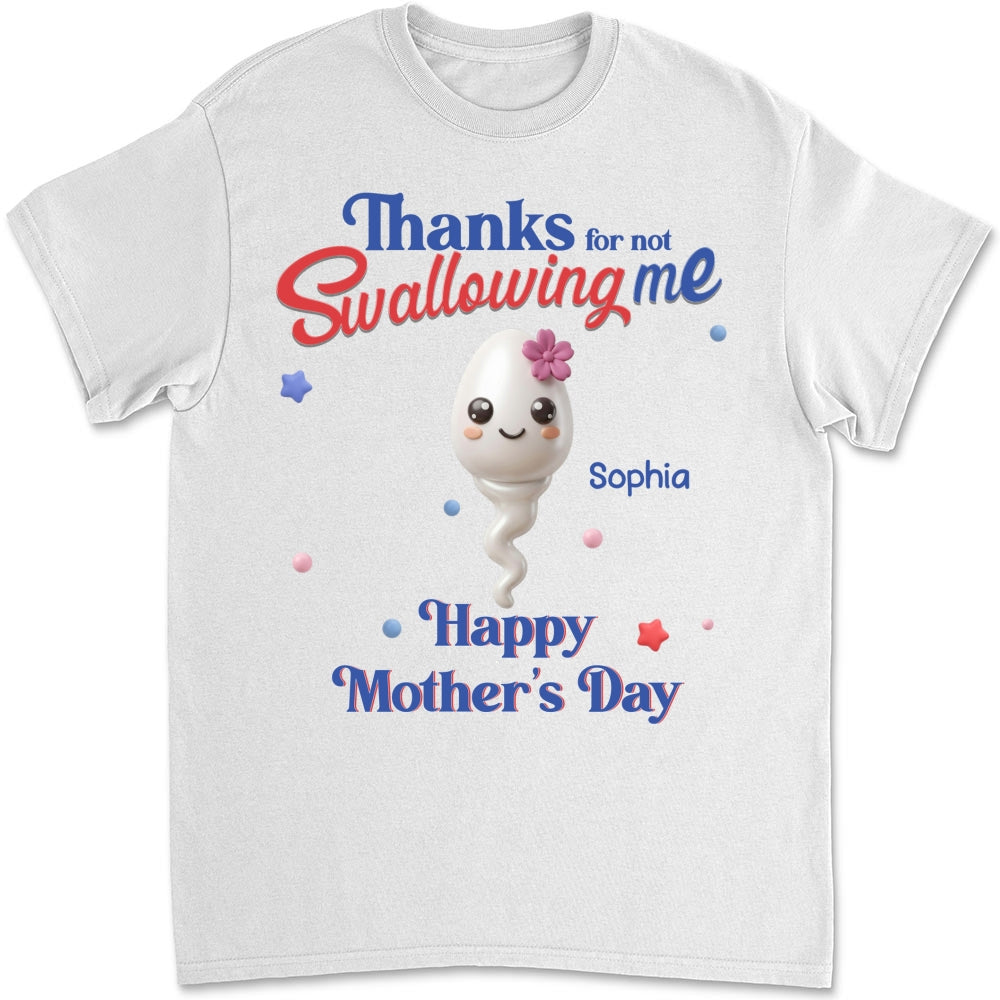 Custom Mother's Day Gift for Mom & Grandma • Not Swallowing Us Thank You - Personalized Shirt