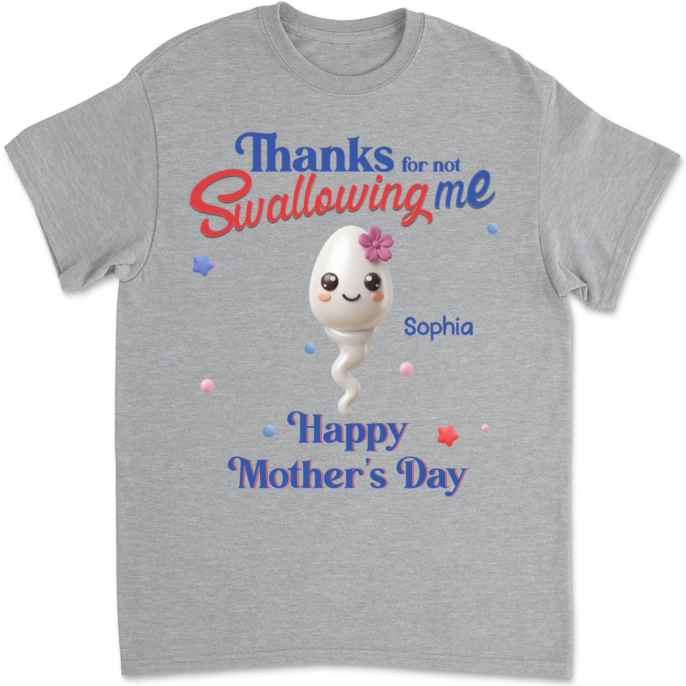 Custom Mother's Day Gift for Mom & Grandma • Not Swallowing Us Thank You - Personalized Shirt