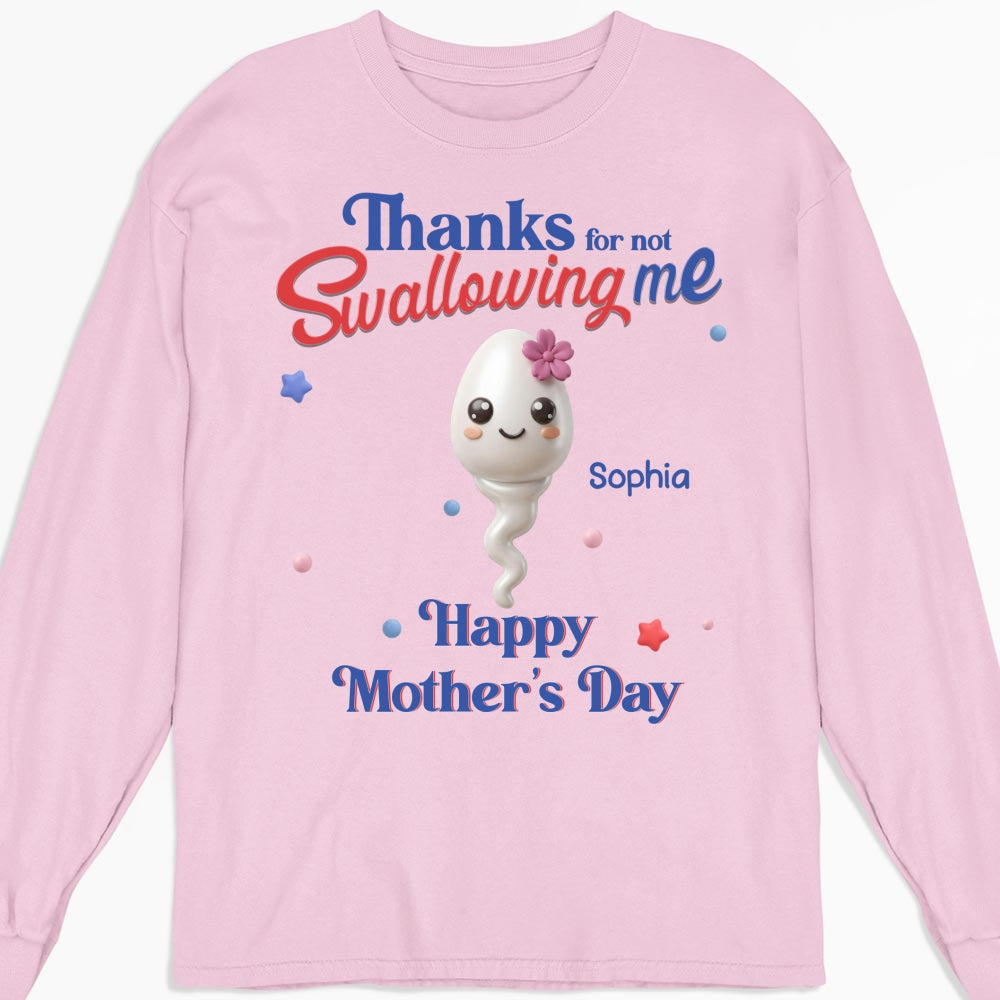 Custom Mother's Day Gift for Mom & Grandma • Not Swallowing Us Thank You - Personalized Shirt