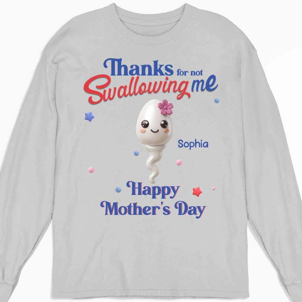 Custom Mother's Day Gift for Mom & Grandma • Not Swallowing Us Thank You - Personalized Shirt