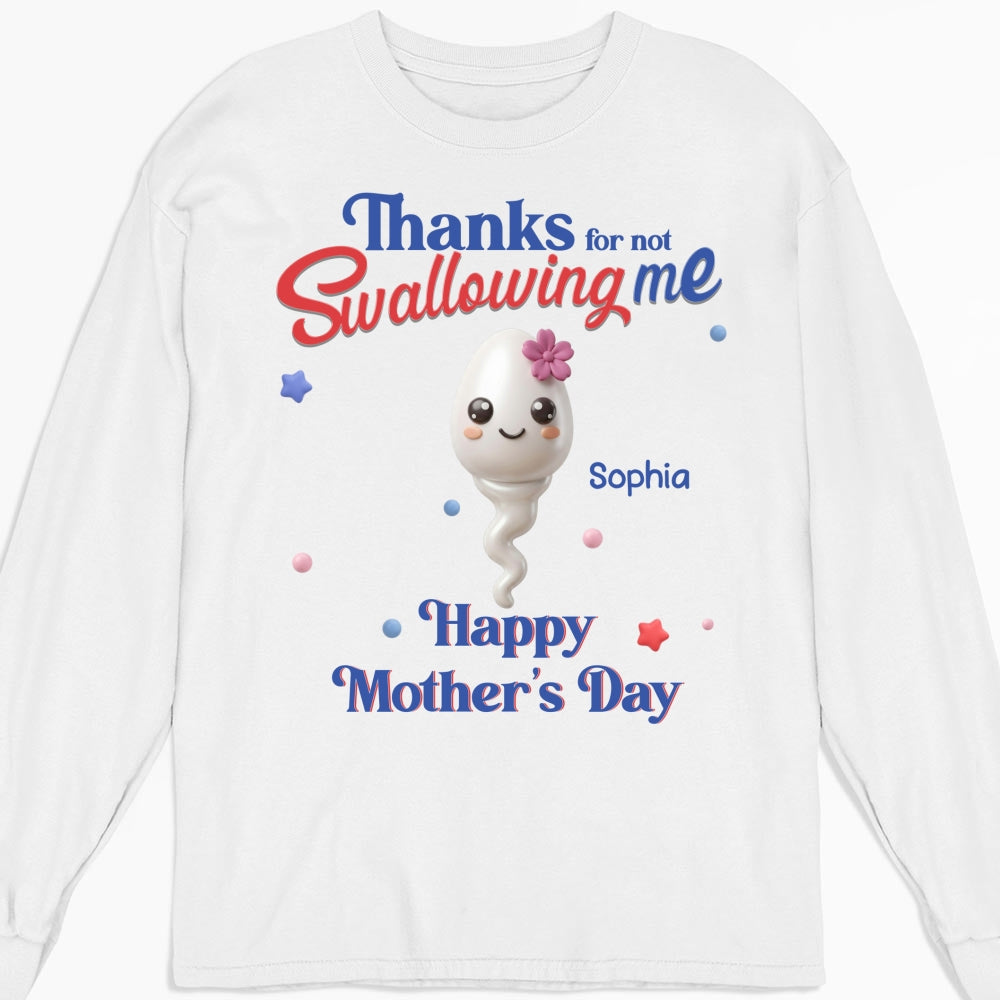 Custom Mother's Day Gift for Mom & Grandma • Not Swallowing Us Thank You - Personalized Shirt