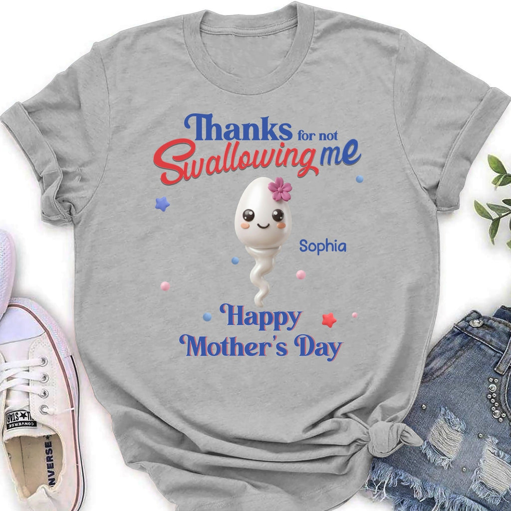 Custom Mother's Day Gift for Mom & Grandma • Not Swallowing Us Thank You - Personalized Shirt