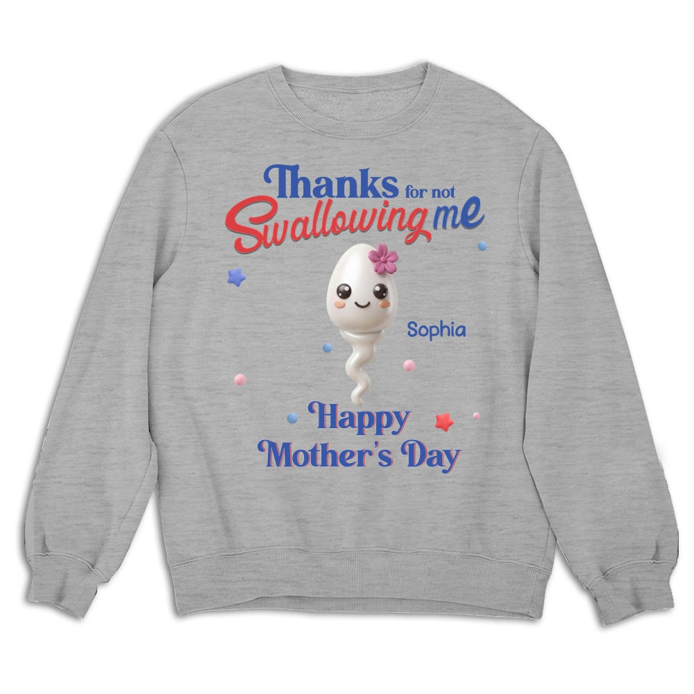 Custom Mother's Day Gift for Mom & Grandma • Not Swallowing Us Thank You - Personalized Shirt