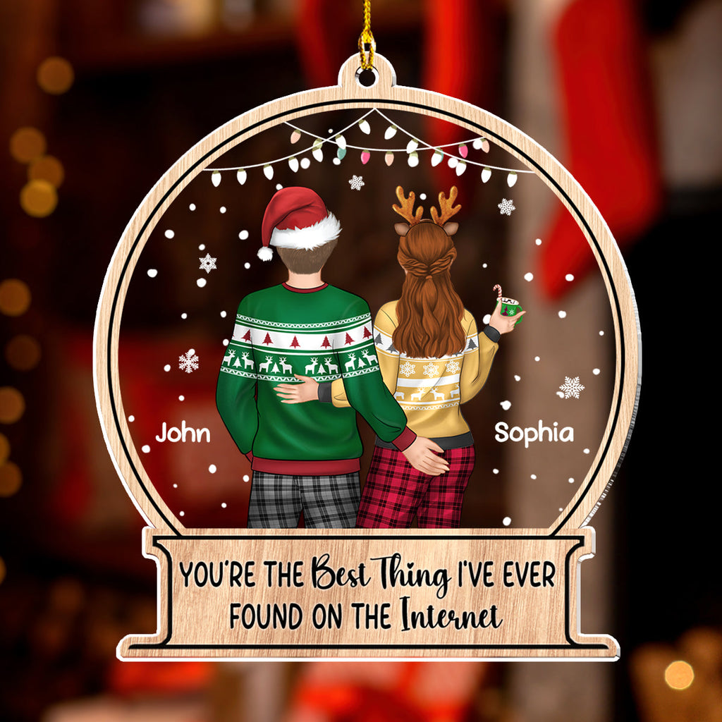 Custom Couple Christmas Ornament, Anniversary Gift •  You're The Best Thing On The Internet - Personalized Acrylic Ornament