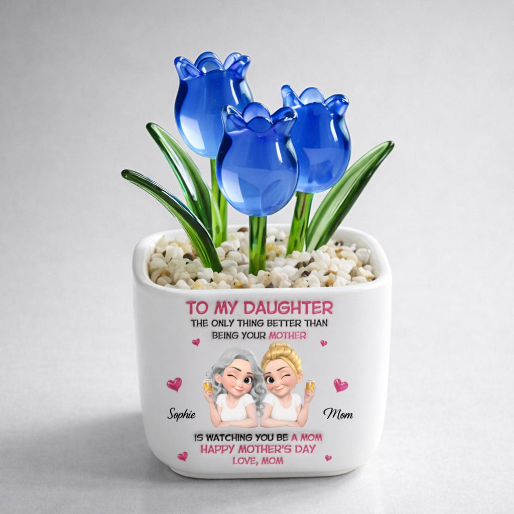 Custom Mother's Day Flower Keepsake, Glass Home Decor Gift for Daughter • Watching Daughter Be A Mom - Personalized Glass Everlasting Tulips
