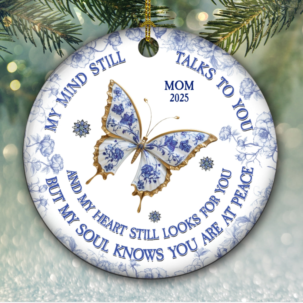 Custom Memorial Christmas Ornament, Sympathy Keepsake •  My Mind My Heart My Soul Memorial - Personalized Ceramic Ornament