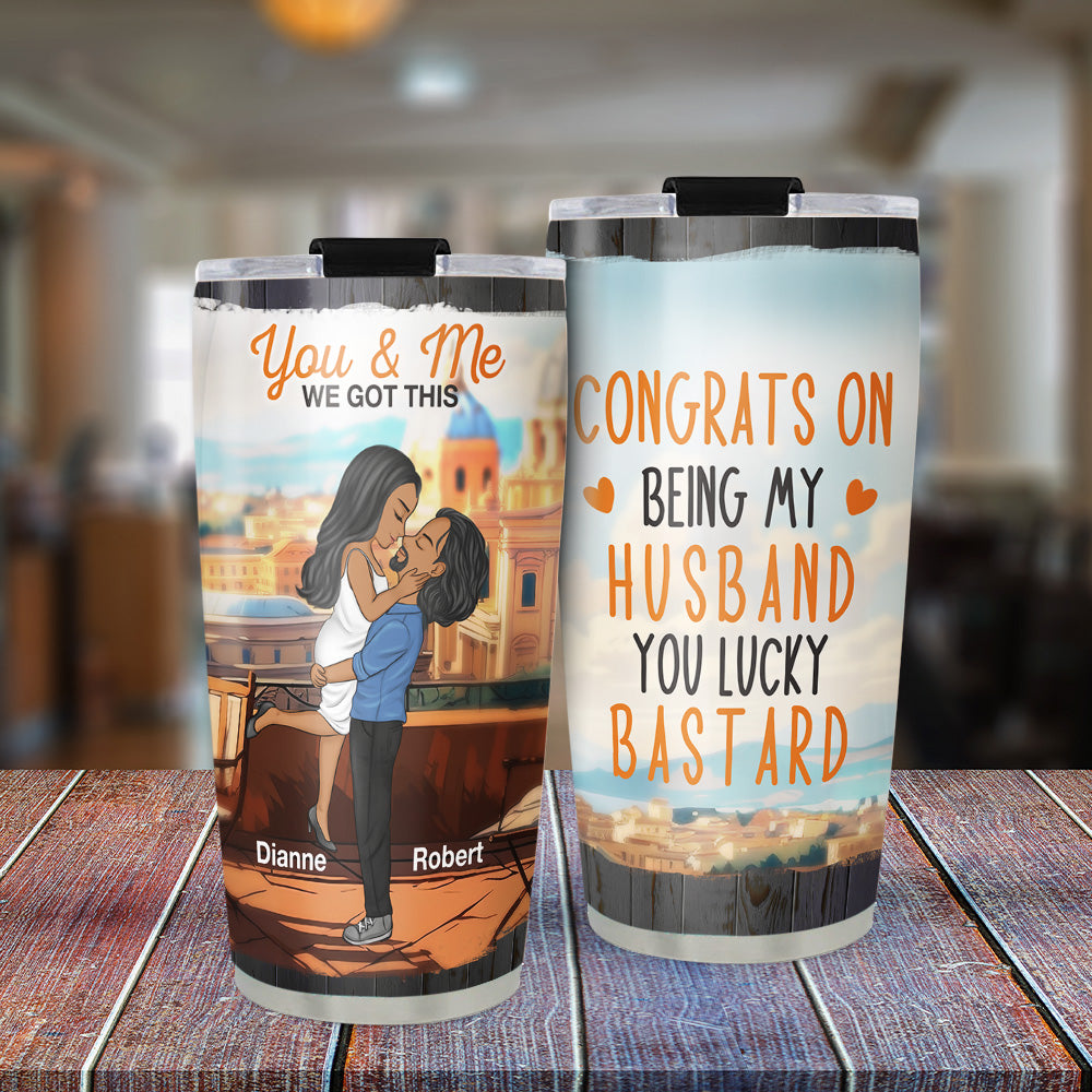 You Lucky Bastard - Personalized Tumbler