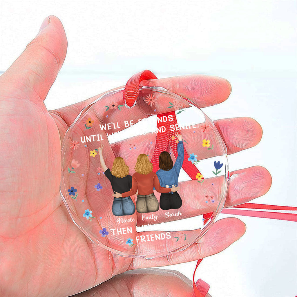 Custom Friendship Christmas Ornament, Best Friend Gift •  Together Till We Forget Why - Personalized Glass Ornament