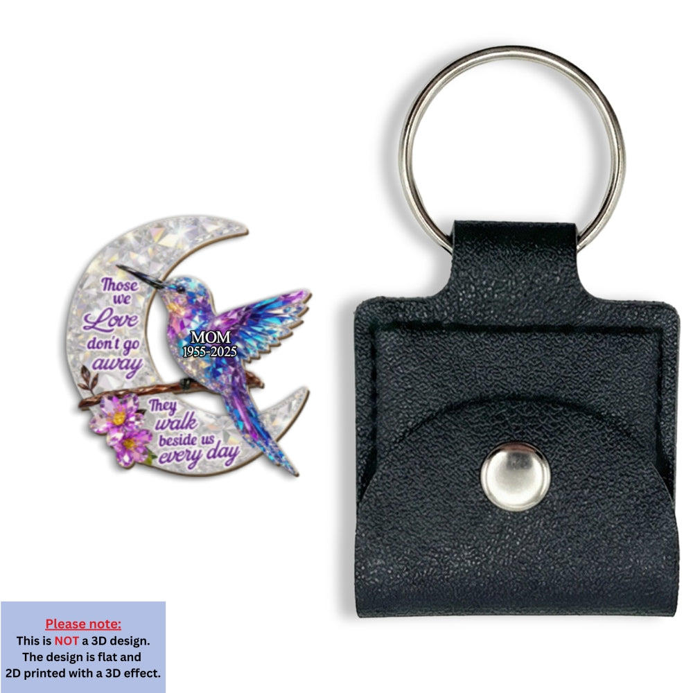 Custom Memorial Coin Keychain, Sympathy Keepsake • They Never Go Away - Personalized 3D Effect Wooden Pocket Hug
