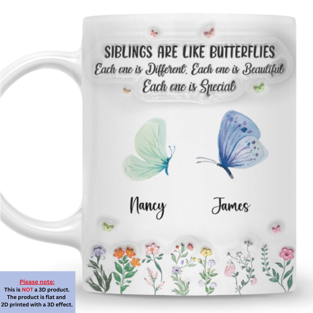 Custom Christmas & Birthday Keepsake Gift • Siblings Are Like Butterflies - Personalized 3D Inflated Effect Mug