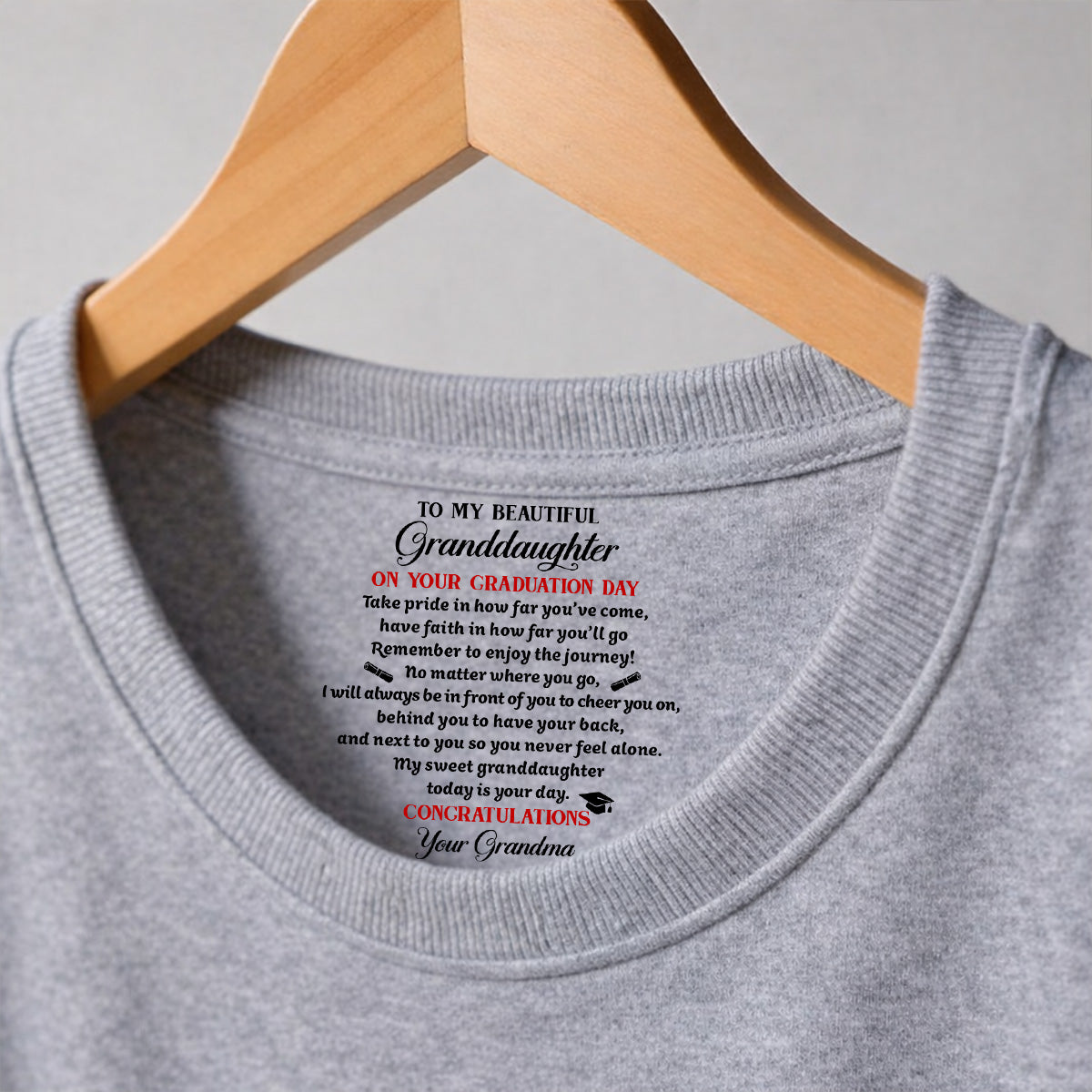 Custom Christmas & Birthday Gift for Granddaughter • Today Is Your Day - Personalized Inside Neck Print T-shirt