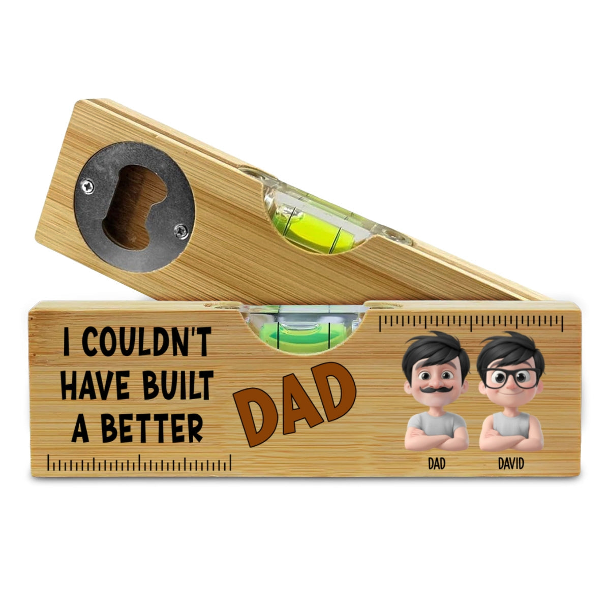 Could Not Have Built A Better Dad - Personalized Wooden Spirit Level Bottle Opener