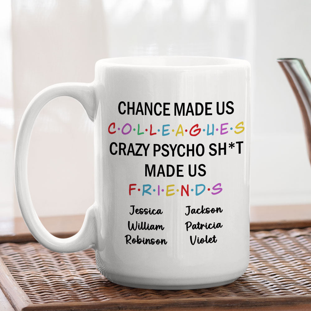 Custom Christmas & Birthday Keepsake Gift • Chance Make Us Colleagues - Personalized Coffee Mug