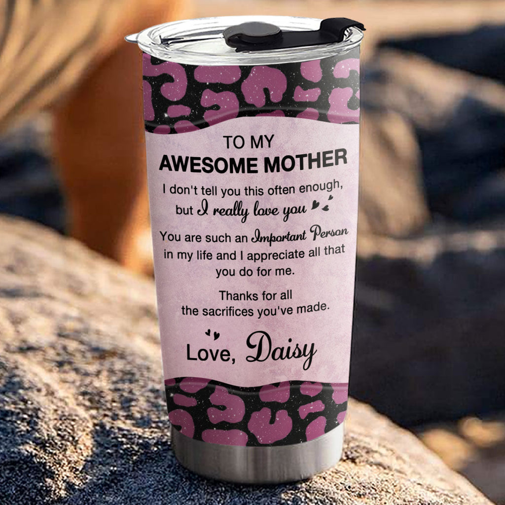 Custom Mother's Day Birthday Gifts For Mom • To My Awesome Mom - Personalized Tumbler