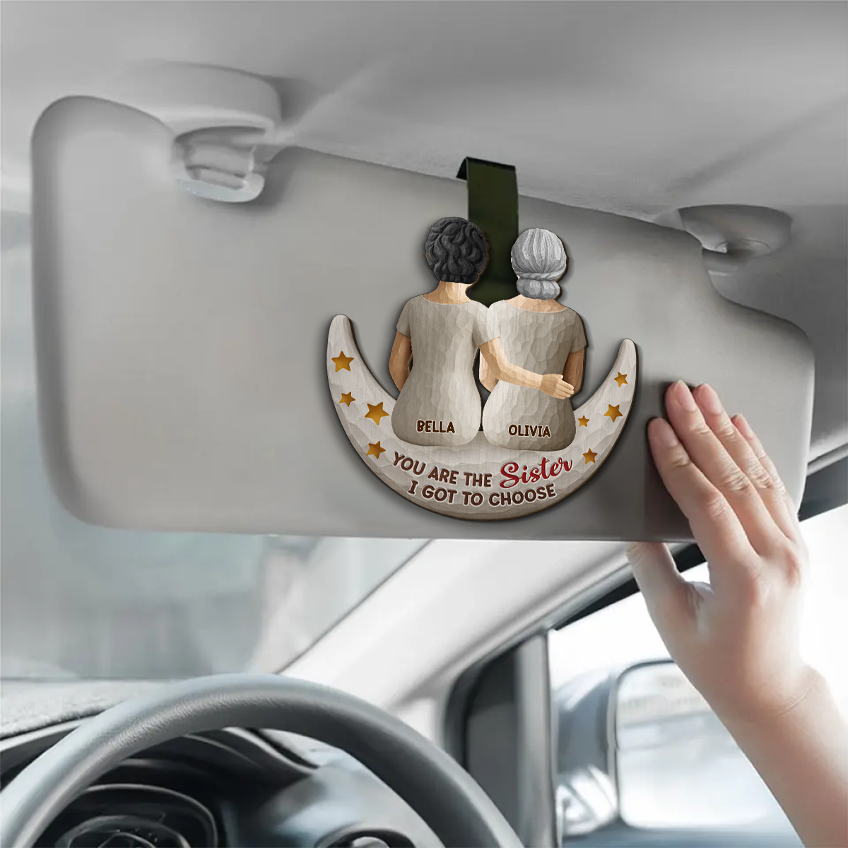 Sister I Got To Choose - Personalized Car Visor Clip