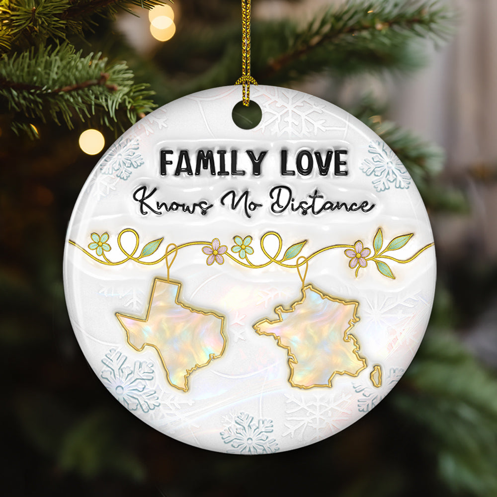 Custom Family Christmas Ornament for Long Distance Families •  Family Love Knows No Distance Mother Of Pearl Countries - Personalized 3D Inflated Effect Ceramic Ornament