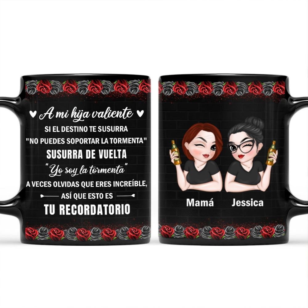 Custom Christmas & Birthday Gift for Daughter • A Mi Hija Valiente - Taza Personalizada de Café