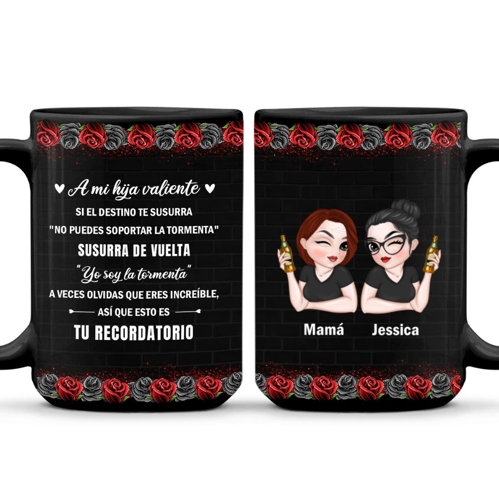 Custom Christmas & Birthday Gift for Daughter • A Mi Hija Valiente - Taza Personalizada de Café