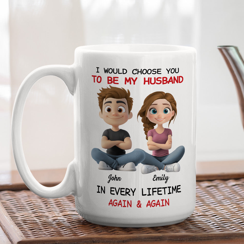 Custom Anniversary Keepsake Gifts For Couple • Always Choose You My Husband - Personalized Coffee Mug