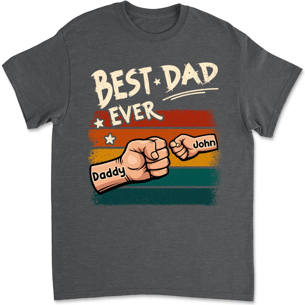 Custom Father's Day, Special Gift for Dad & Grandpa • My Best Daddy - Personalized Shirt - Sweatshirt