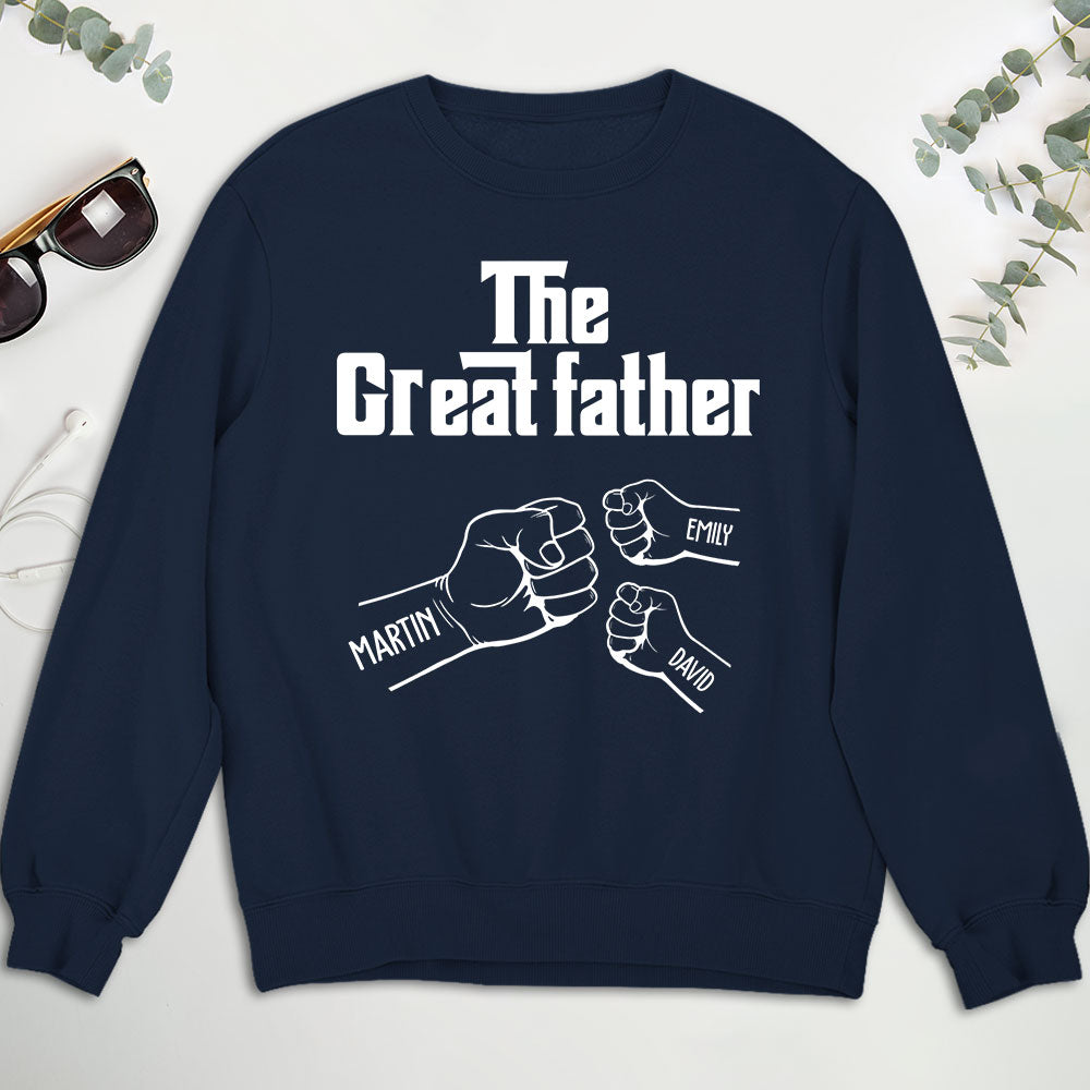 Custom Father's Day, Special Gift for Dad & Grandpa • The Greatfather - Personalized Shirt - Sweatshirt