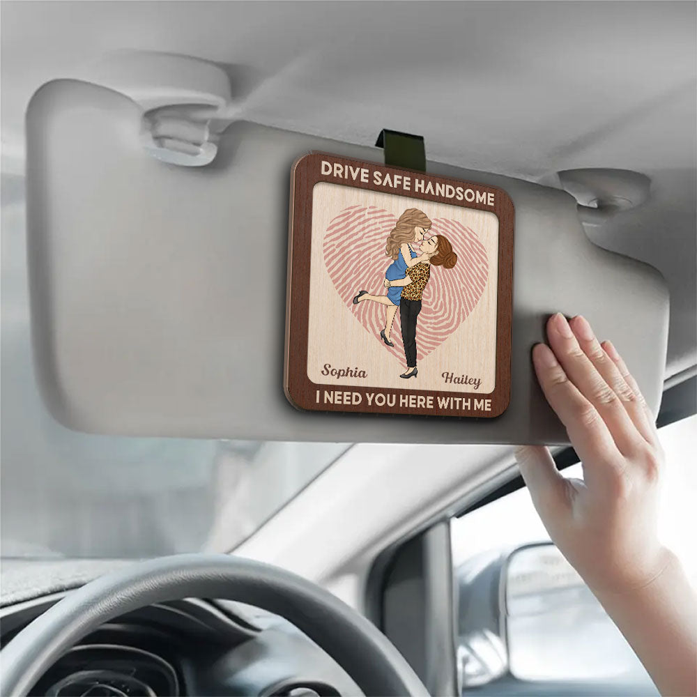Drive Safe Sweetheart - Personalized Car Visor Clip