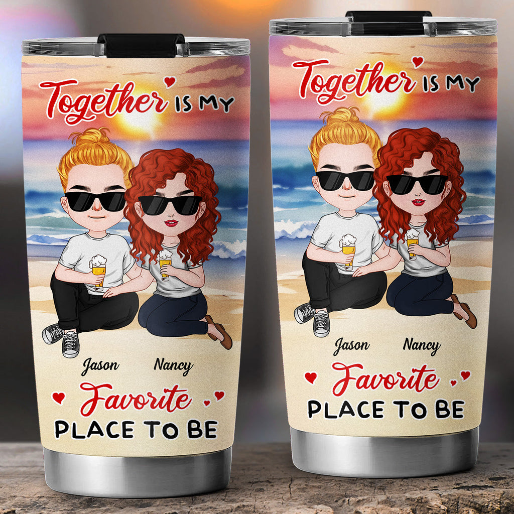 Together Is My Favorite Place To Be - Personalized Tumbler