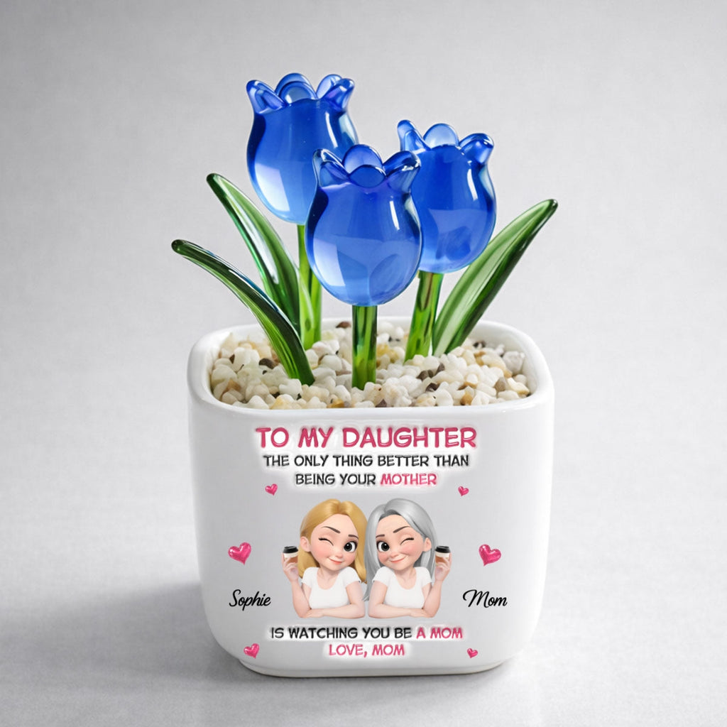 Custom Flower Keepsake, Glass Home Decor Gift for Daughter • Watching Daughter Be A Lovely Mom - Personalized Glass Everlasting Tulips