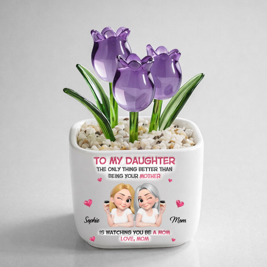 Custom Flower Keepsake, Glass Home Decor Gift for Daughter • Watching Daughter Be A Lovely Mom - Personalized Glass Everlasting Tulips
