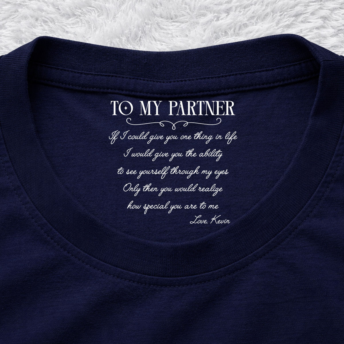 Custom Christmas Anniversary Keepsake Gifts For Wife • One Thing In Life - Personalized Inside Neck Print T-Shirt