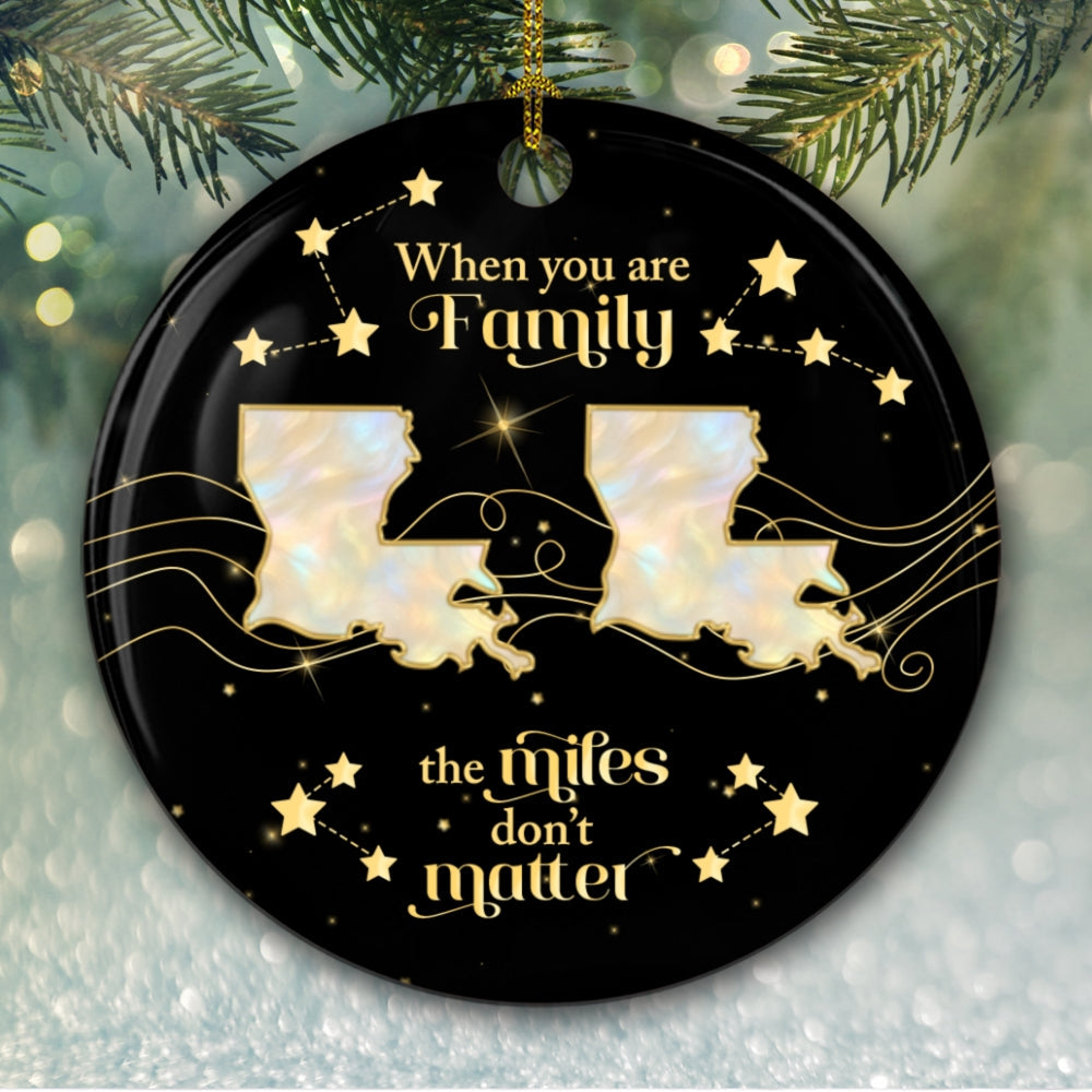 Custom Keepsake Christmas Ornament •  Family The Miles Dont Matter - Personalized Ceramic Ornament