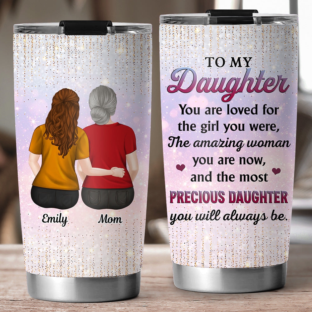 Custom Mother's Day Birthday Gifts For Daughter • You Are Loved For - Personalized Tumbler