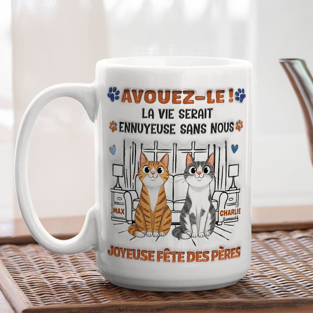 Custom Christmas & Birthday Keepsake Gift • Mug à Café Personnalisé Effet Gonflé 3D "Admit It" - Version Papa Chat Fou et Rigolo