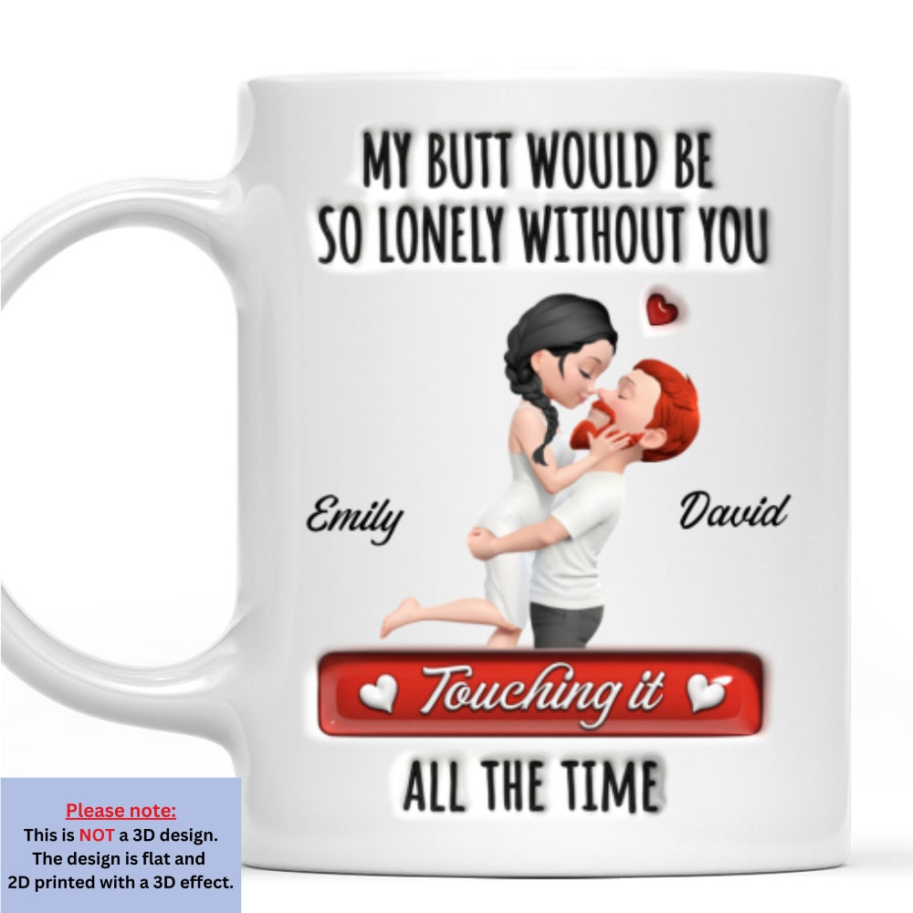 Custom Christmas & Birthday Keepsake Gift • Without You Touching All The Time - Personalized 3D Inflated Effect Mug