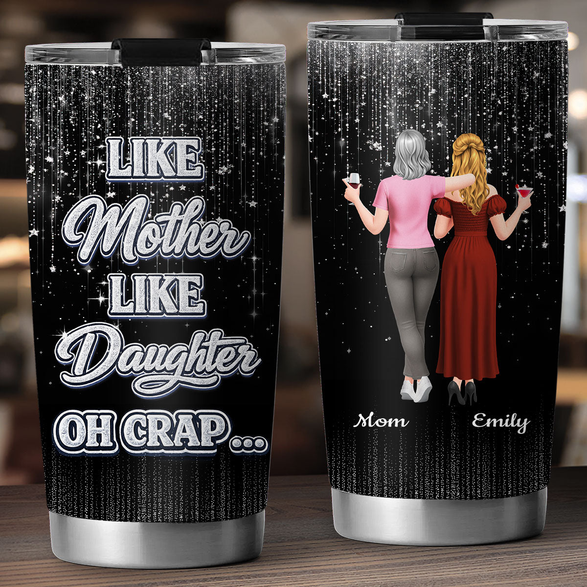 Custom Mother's Day Birthday Gifts For Mom • Oh Mother And Daughter - Personalized Tumbler