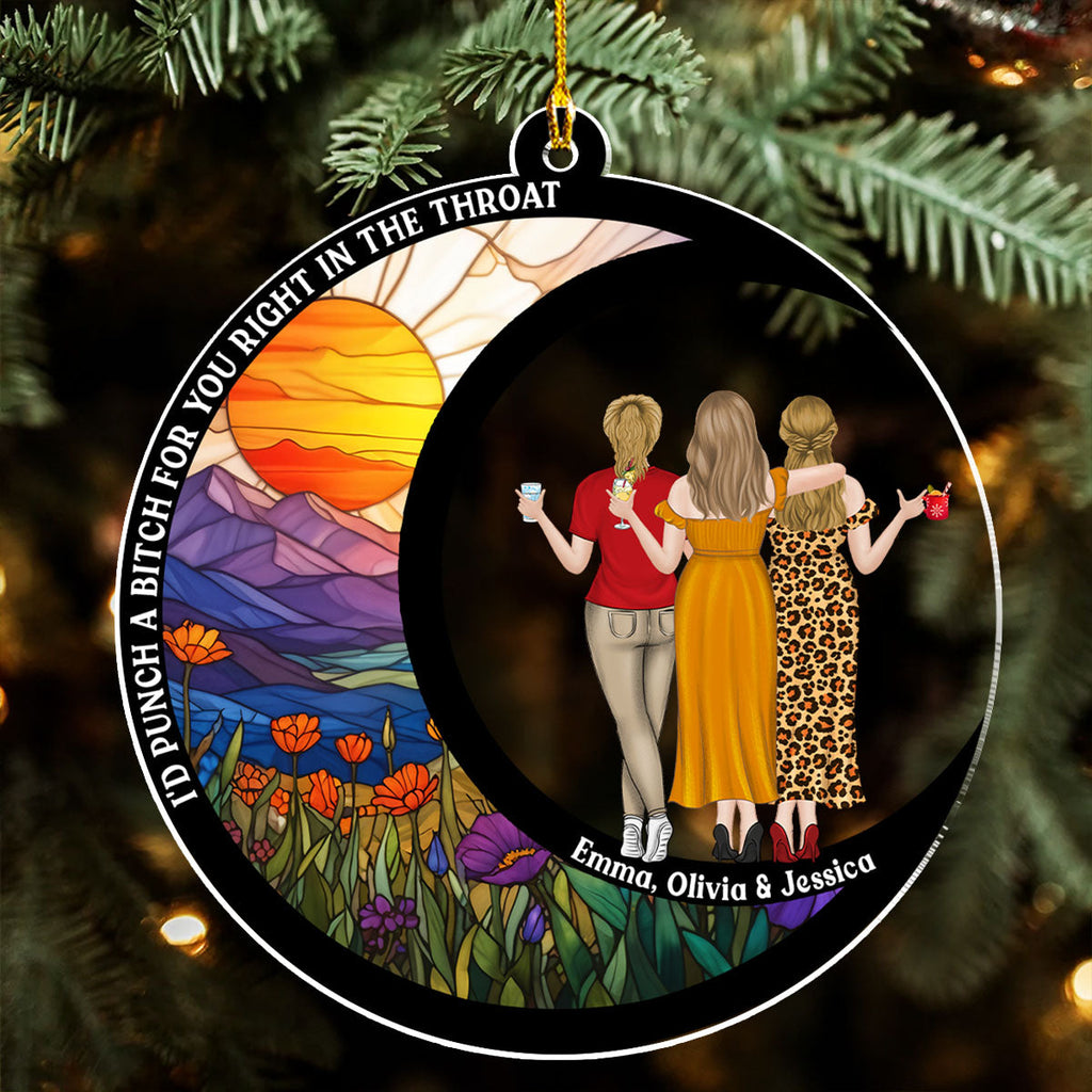Custom Friendship Christmas Ornament, Best Friend Gift •  Punch A Bitch For You - Personalized Acrylic Ornament