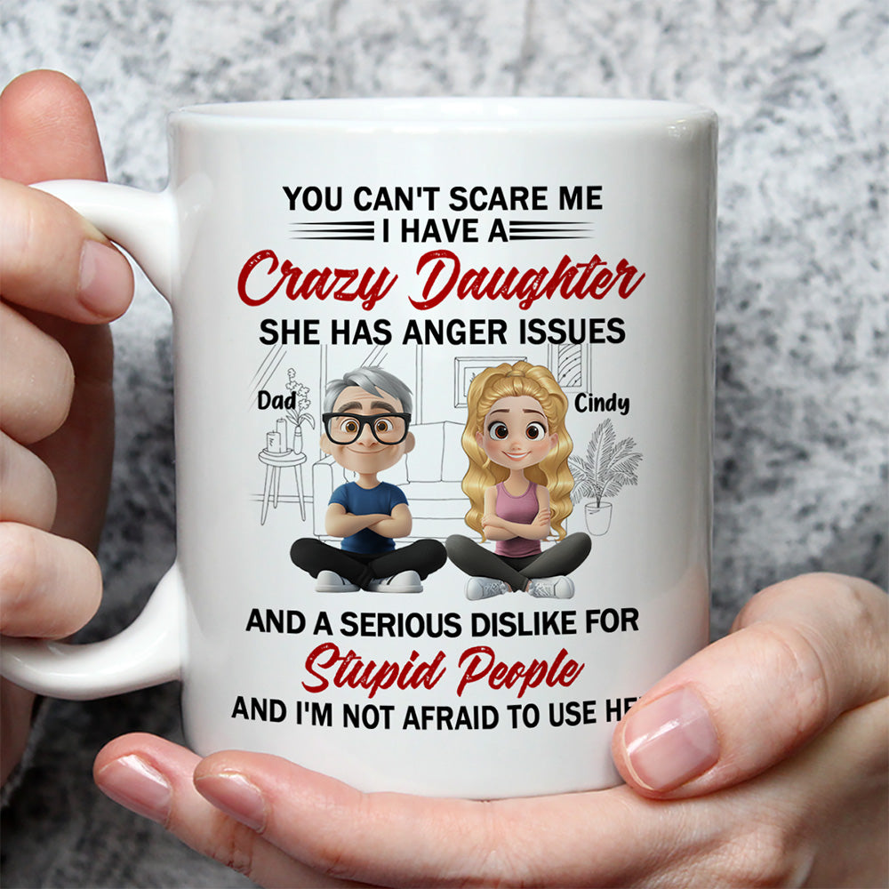 Custom Mother's Day Gift for Daughter • Crazy Daughter - Personalized Coffee Mug