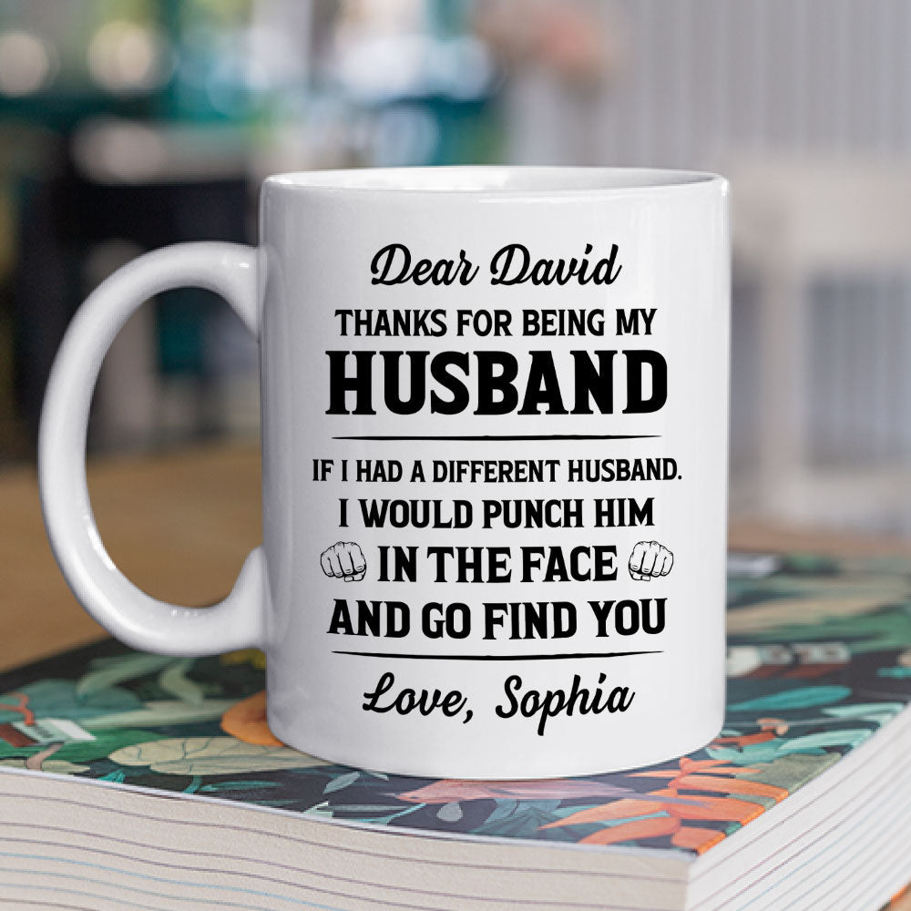 Custom Anniversary Keepsake Gifts For Couple • If I Had A Different Husband Version 2 - Personalized Coffee Mug