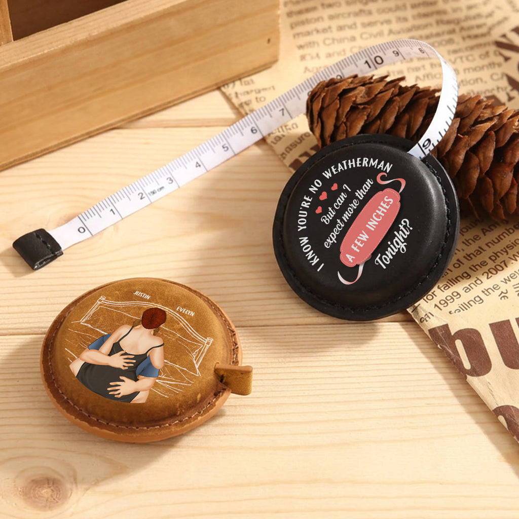Couple Expect More Than A Few Inches Tonight - Personalized Leather Tape Measure