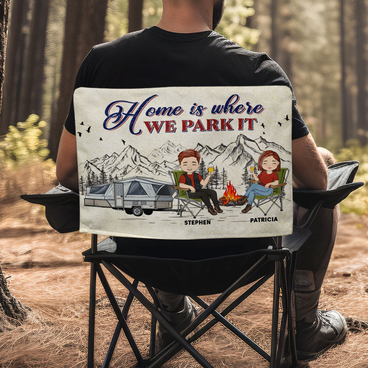 Home Is Where We Park It - Personalized Camping Chair Cover