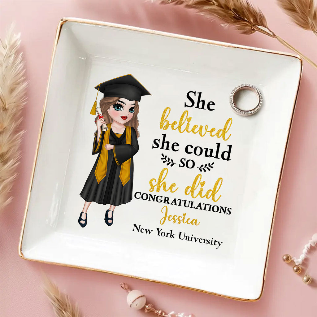 Custom Class of 2026 Trinket Dish, Graduation Gift For Her • She Believed She Could - Personalized Jewelry Dish