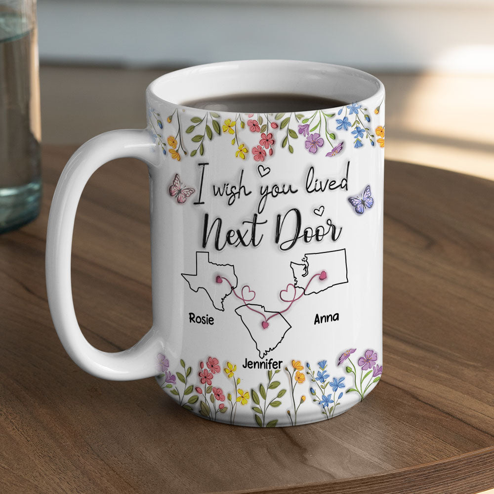 Custom Best Friend, Christmas & Birthday Friendship Keepsake Gift • I Wish We Lived Closer Floral Version - Personalized 3D Inflated Effect Mug